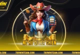 Nổ hũ quyết chiến